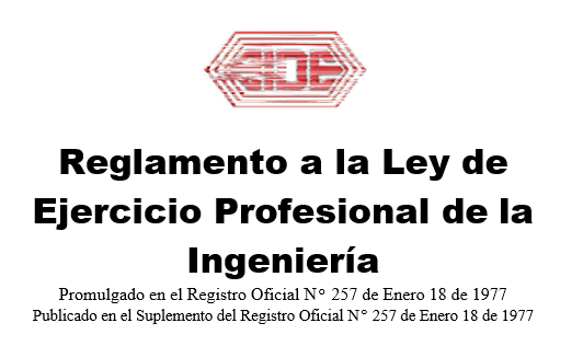 Reglamento a la Ley de Ejercicio Profesional de la Ingeniería